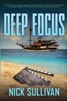 Deep Focus - Nick Sullivan - 9780997813272