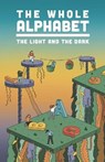 The Whole Alphabet - CORLEY,  Jennifer D ; Hudnall, Justin ; Camacho, Katie - 9780997949940