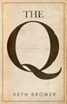The Q - Beth Brower - 9780998063683
