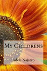 My Childrens - Adela Najarro - 9780998087283