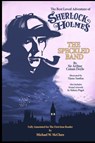 The Best Loved Adventure Of Sherlock Holmes - The Speckled Band - Sir Arthur Conan Doyle ; Michael W McClure - 9780998108421