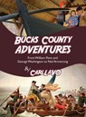 Bucks County Adventures - Carl Lavo - 9780998120805