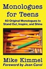 Monologues for Teens - Mike Kimmel - 9780998151311