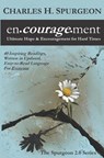 encouragement: Ultimate Hope & Encouragement for Hard Times - Charles H. Spurgeon - 9780998163826