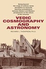 Vedic Cosmography and Astronomy - Richard L. Thompson - 9780998187150