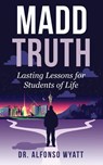 Madd Truth - Alfonso Wyatt - 9780998256603