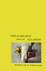 THINGS TO COME & GO - Bette Howland - 9780998267562