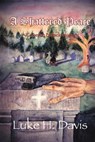 A Shattered Peace - Luke H Davis - 9780998400044