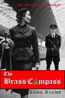 The Brass Compass: A Novel - Ellen Butler - 9780998419312