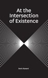 At the Intersection of Existence - Davis Stanard - 9780998447254