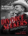 The Divorce Seekers - William L. Mcgee ; Sandra V. McGee - 9780998463582