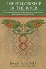 FELLOWSHIP OF THE RIVER - Joseph Tafur - 9780998609508