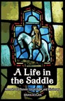A Life in the Saddle - Brian P Hogan - 9780998611198
