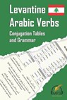 Levantine Arabic Verbs - Matthew Aldrich - 9780998641133