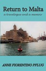 Return to Malta - Anne Fiorentino Pflug - 9780998695372