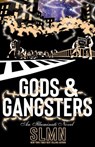 Gods & Gangsters - SLMN - 9780998767444