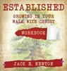 Established: Growing In Your Walk With Christ Companion Workbook - NEWTON,  Jack E. - 9780998940526