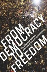 From Democracy to Freedom: The Difference Between Government and Self-Determination - Crimethinc Ex-Worker's Collective - 9780998982205