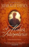 A Modest Independence - Mimi Matthews - 9780999036495