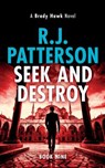 Seek and Destroy - R. J. Patterson - 9780999052846