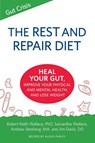 The Rest and Repair Diet - Robert Keith Wallace ; Samantha Wallace ; Alexis Farley - 9780999055830