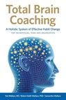 Total Brain Coaching - Ted Wallace ; Robert Keith Wallace ; Samantha (Maharishi International University) Wallace - 9780999055878