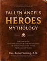 The Fallen Angels and the Heroes of Mythology: The Sons of God and the Mighty Men of the Sixth Chapter of the First Book of Moses - John Fleming - 9780999189443