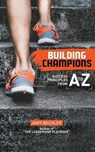 Building Champions - Jamy Bechler - 9780999212523