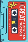 The Great American Suction - NUTT,  David - 9780999218631