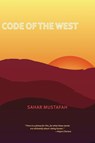 Code of the West - Sahar Mustafah - 9780999223215