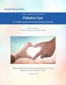Reimagine Well Learn Guide: Palliative Care: A Holistic Approach to Life-Limiting Disease - Deborah Todd ; Adele Sender ; Roger Holzberg - 9780999236475