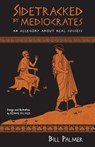 Sidetracked by Mediocrates - Bill Palmer - 9780999425107