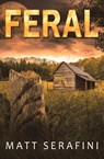 Feral - Matt Serafini - 9780999451908