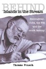 Behind Islands in the Stream - Thomas Fensch - 9780999549667