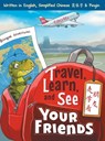 Travel, Learn and See your Friends - Edna Ma - 9780999581322