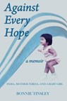 Against Every Hope - Bonnie Tinsley - 9780999647585