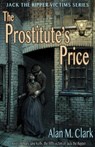 The Prostitute's Price - Alan M Clark - 9780999665619