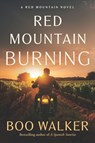 Red Mountain Burning - Boo Walker - 9780999712634
