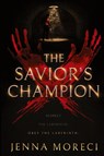 The Savior's Champion - Jenna Moreci - 9780999735206