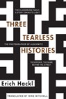 Three Tearless Histories - HACKL,  Erich - 9780999754443