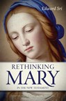 RETHINKING MARY IN THE NT - Edward Sri - 9780999759295