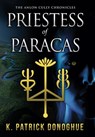Priestess of Paracas - K Patrick Donoghue - 9780999761496