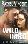 Wild Card - Rachel Vincent - 9780999791400
