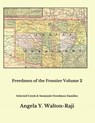 Freedmen of the Frontier Volume 2: Selected Creek and Seminole Freedmen Families - Jean L. Cooper - 9780999818213
