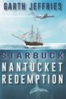 Starbuck, Nantucket Redemption - Garth Jeffries - 9780999906705