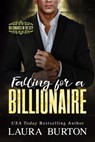 Falling for a Billionaire: A Forbidden Lovers Romantic Suspense - Laura Burton - 9781005001452