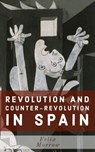 Revolution and Counter-Revolution in Spain - Felix Morrow - 9781005016395