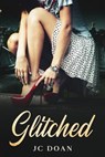 Glitched - JC Doan - 9781005031978