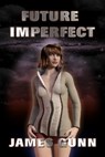Future Imperfect - James Gunn - 9781005075293