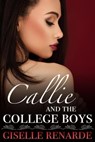 Callie and the College Boys - Giselle Renarde - 9781005101435